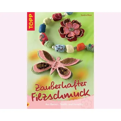 1 Restexemplar Zauberhafter Filzschmuck, TOPP
