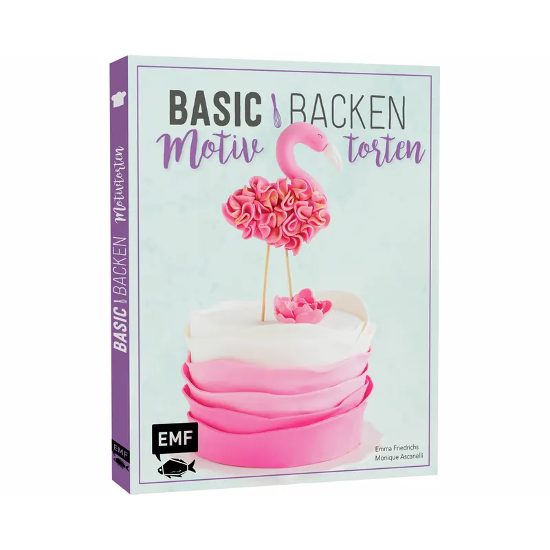 Backbuch: Basic backen - Motivtorten, EMF