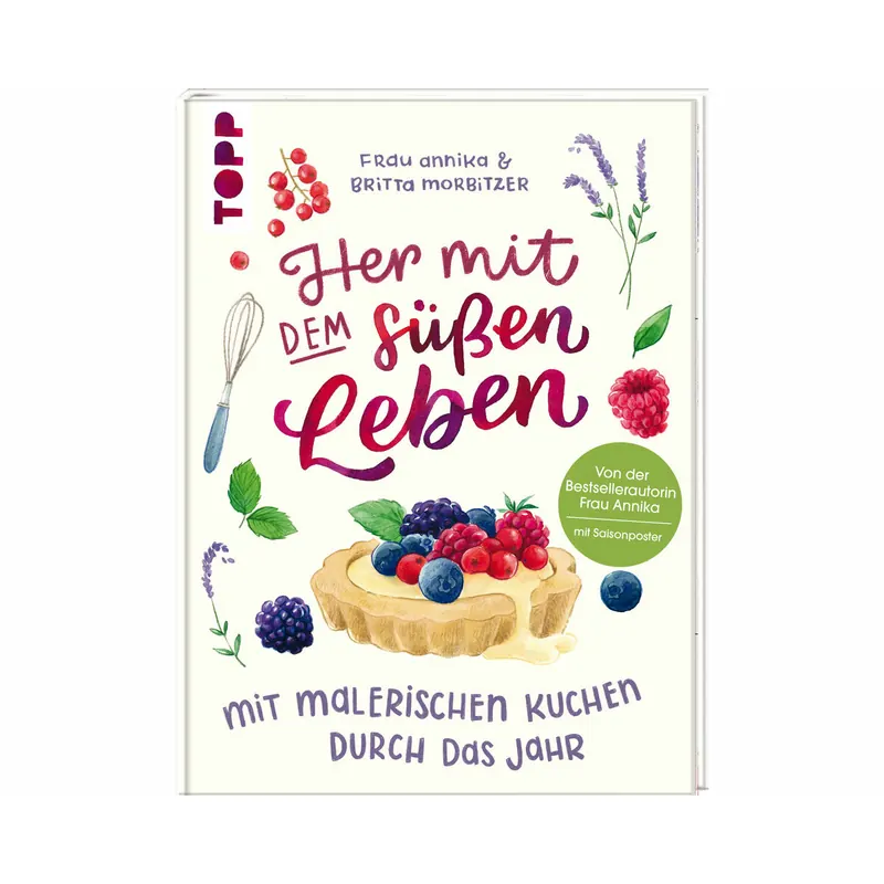 Backbuch: Her mit dem süßen Leben, Topp