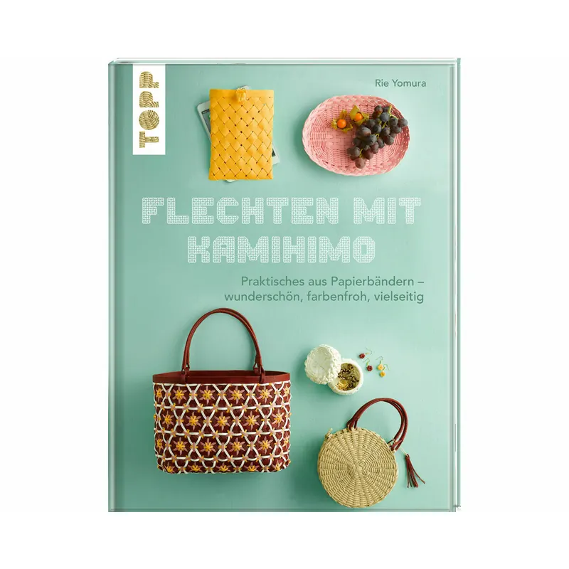 Bastelbuch: Flechten mit Kamihimo, TOPP