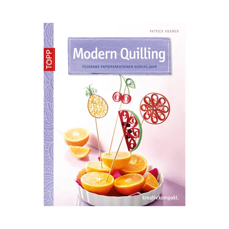 Bastelbuch: Modern Quilling, TOPP