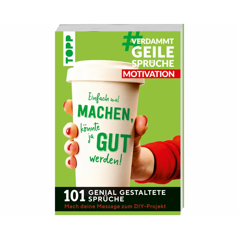 Bastelbuch: # Verdammt Geile Sprüche Motivation, Topp