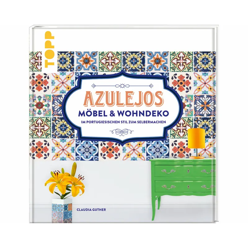Dekobuch: AZULEJOS Möbel & Wohndeko, Topp