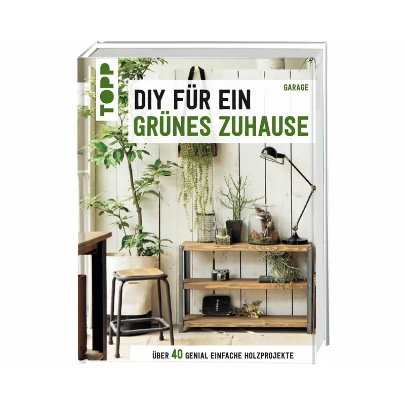 Dekobuch: DIY für ein grünes Zuhause, Topp
