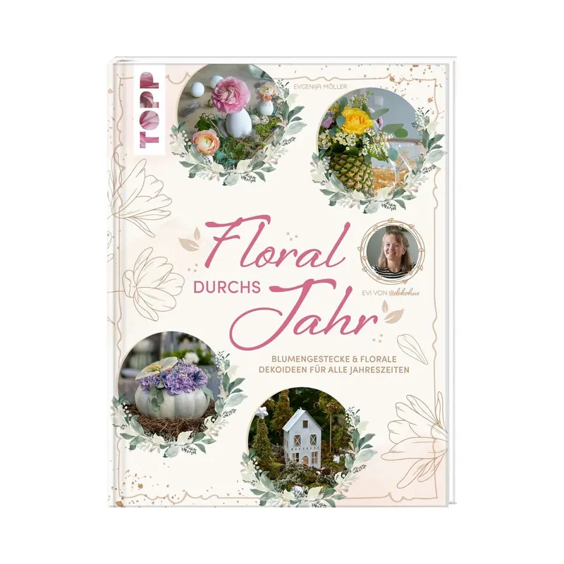 Dekobuch: Floral durchs Jahr, TOPP