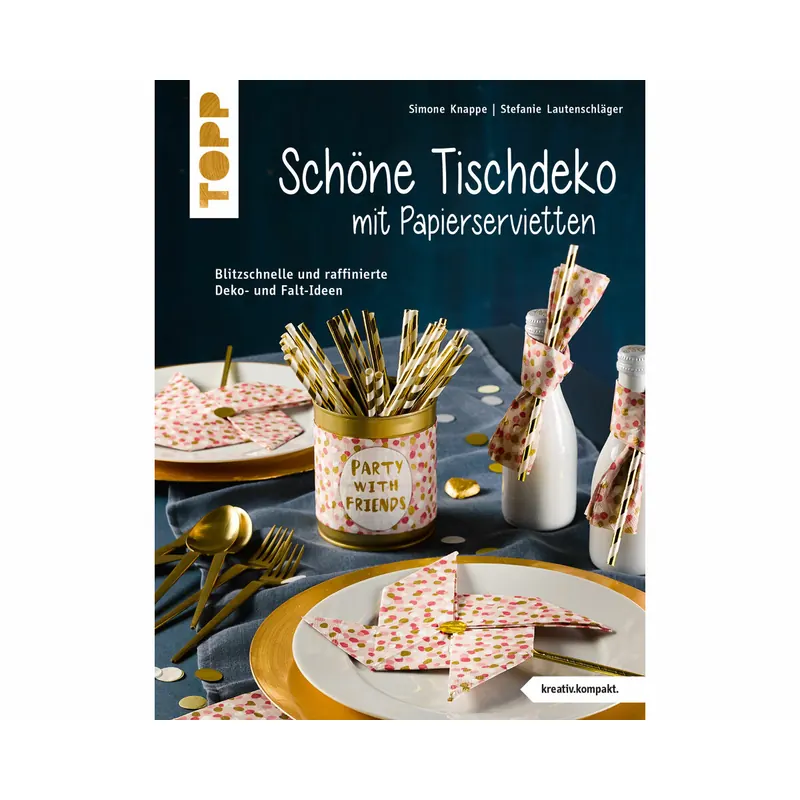 Dekobuch: Schöne Tischdeko mit Papierservietten,Topp