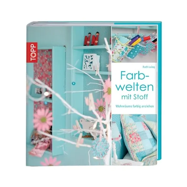Farbwelten mit Stoff, TOPP