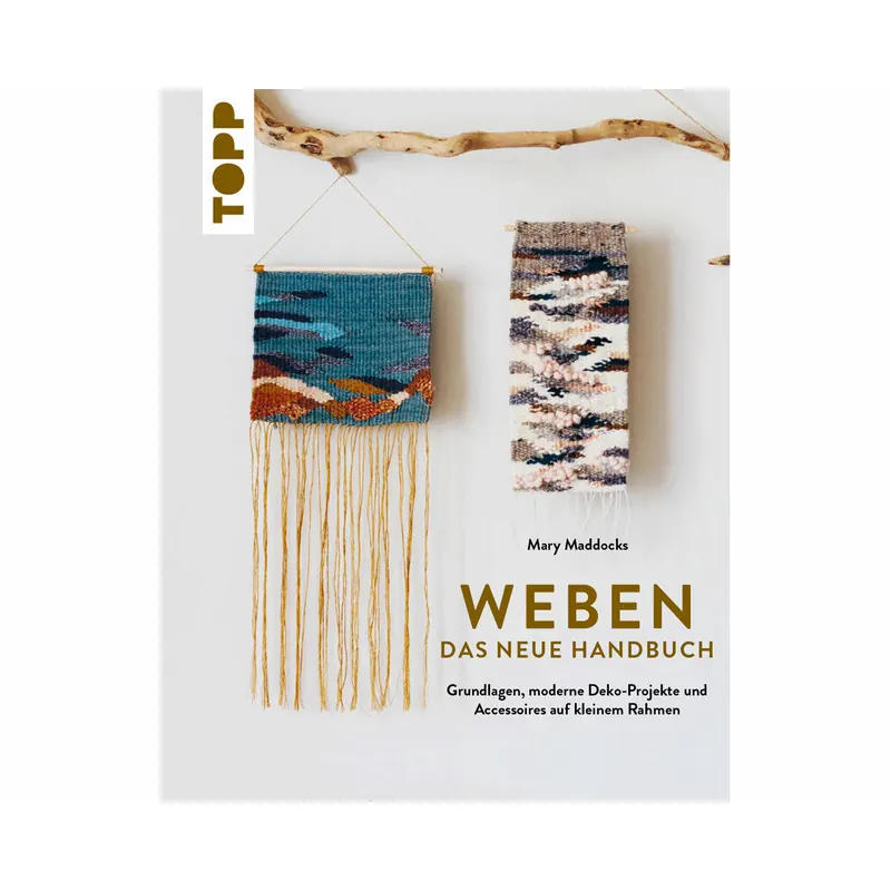 Handarbeitsbuch: Weben - Das neue Handbuch, TOPP