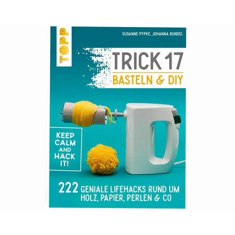 Haushalts-Buch: Trick 17 - Basteln & DIY, Topp