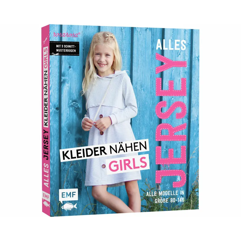 Jersey-Nähbuch: Alles Jersey - Kleider nähen Girls, EMF