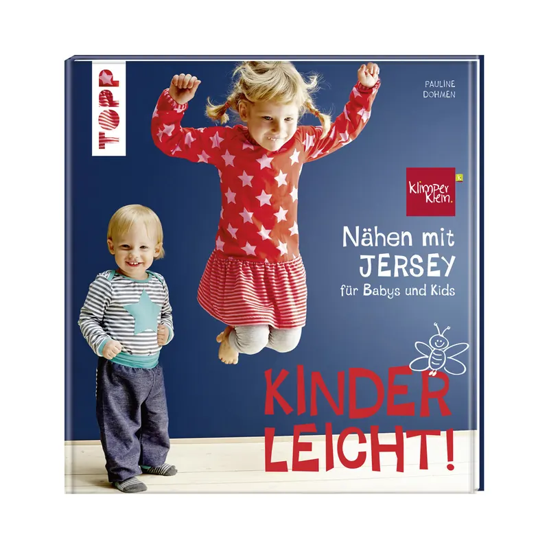 Jersey-Nähbuch: Kinderleicht! Nähen mit Jersey, TOPP