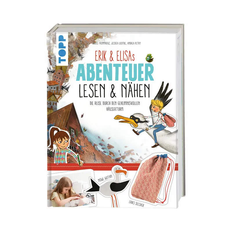 Kinder-Nähbuch: Eriks und Erikas Abenteuer - Lesen und Nähen, TOPP