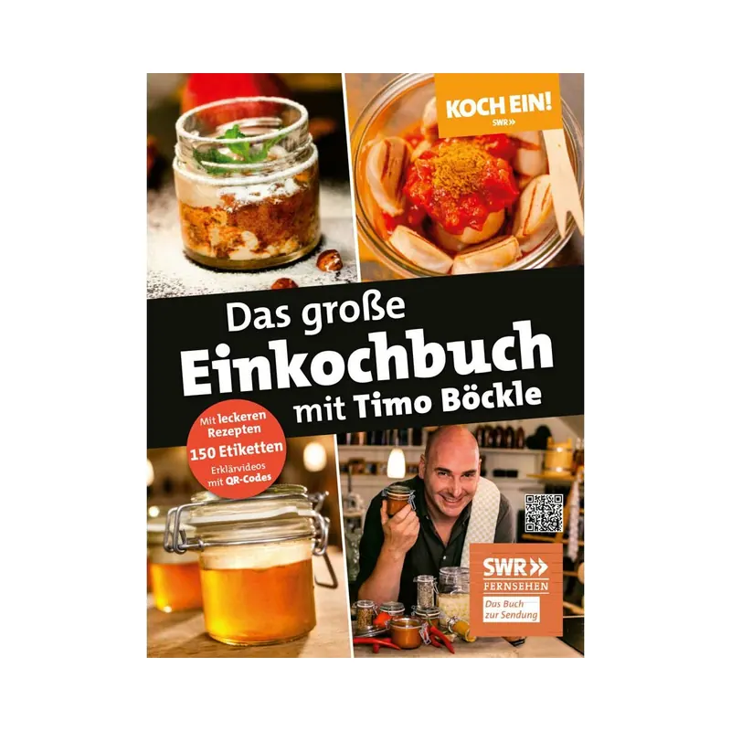 Kochbuch: Das große Einkochbuch mit Timo Böckle