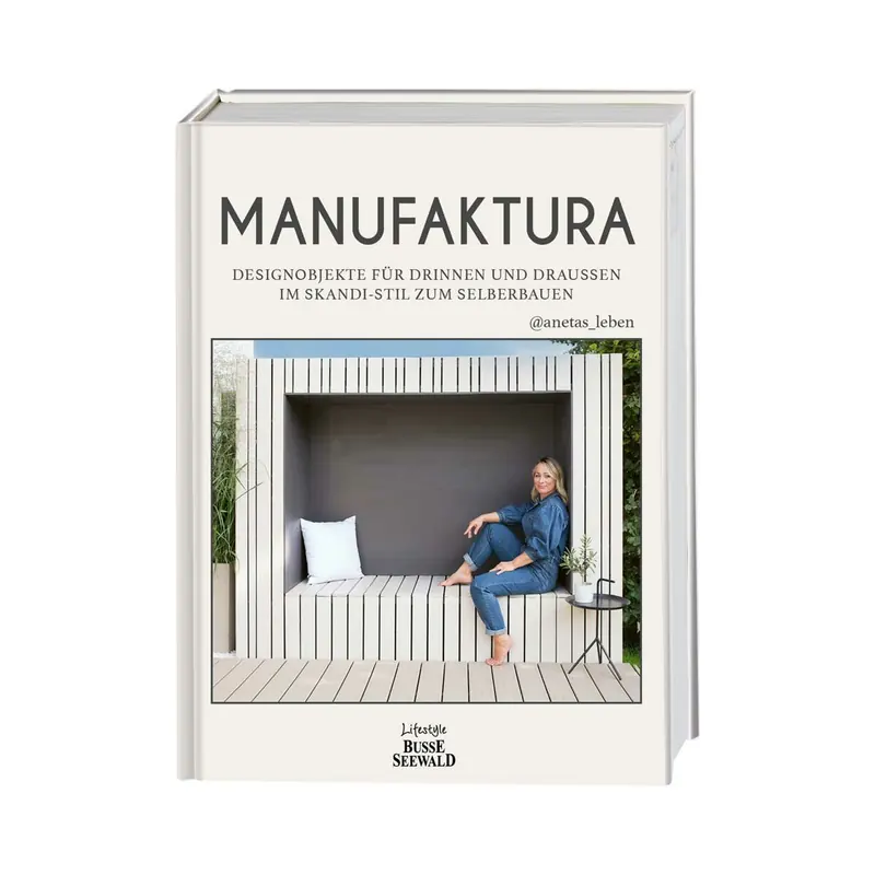 Lifestyle-Buch: MANUFAKTURA, Busse Seewald