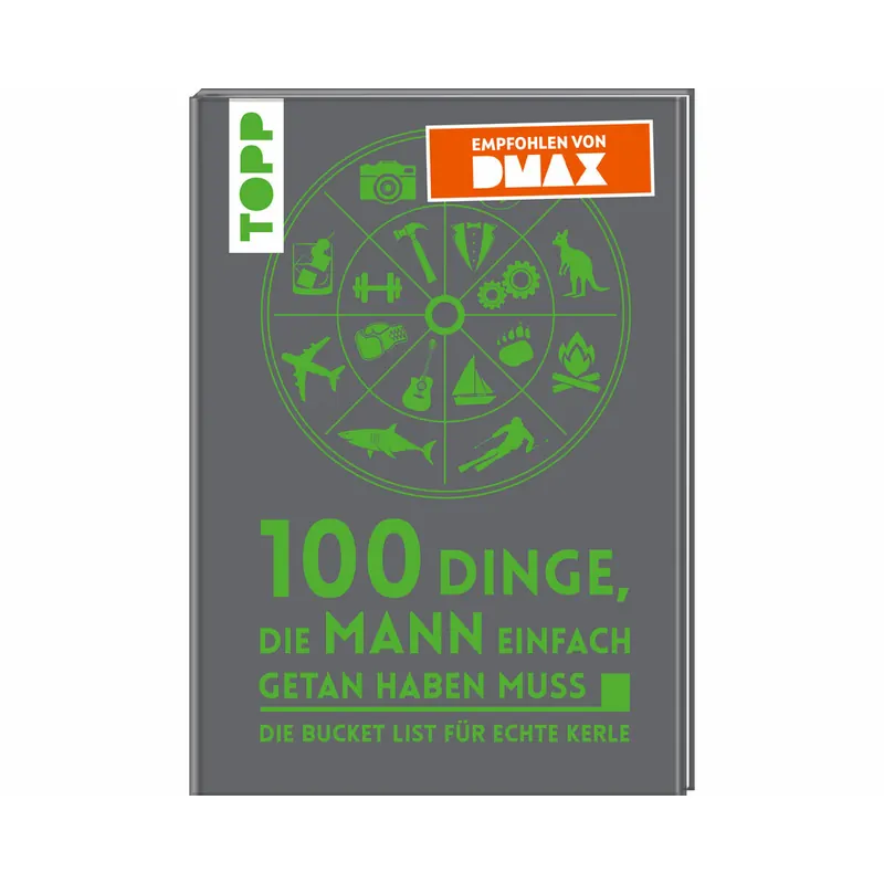 Männerbuch: 100 Dinge, die Mann einfach getan haben muss, Topp