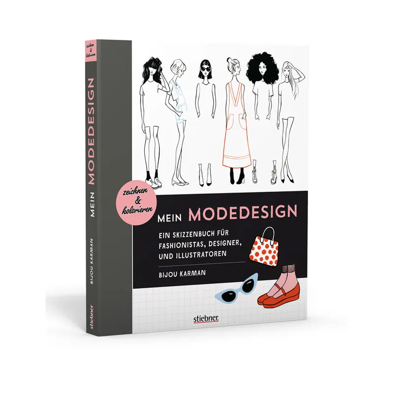 Modedesignbuch: Mein Modedesign, Stiebner Verlag