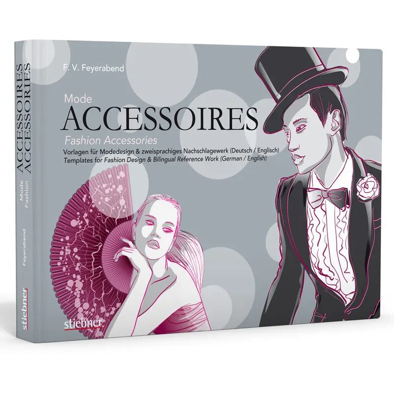 Modedesignbuch: Mode-Accessoires, Stiebner Verlag