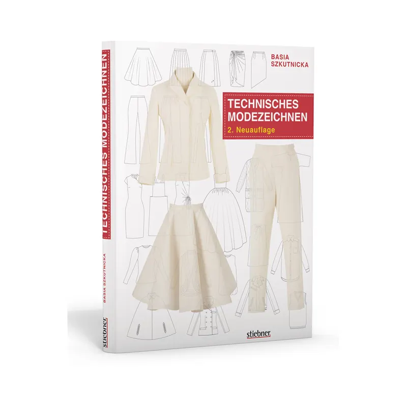 Modedesignbuch: Technisches Modezeichnen, Stiebner Verlag