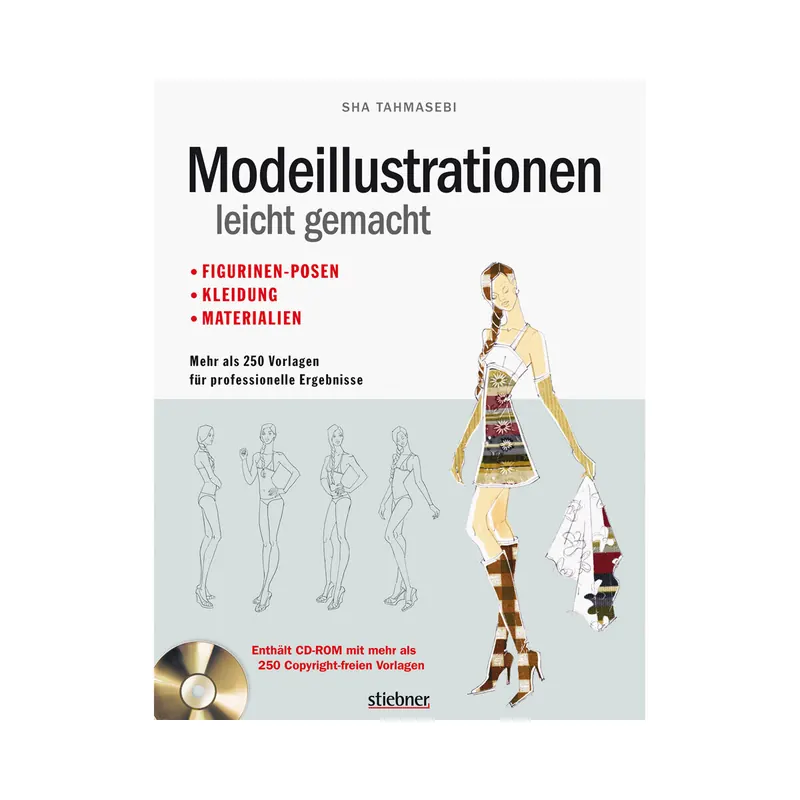 Modeskizzen-Buch: Modeillustrationen leicht gemacht, Stiebner Verlag