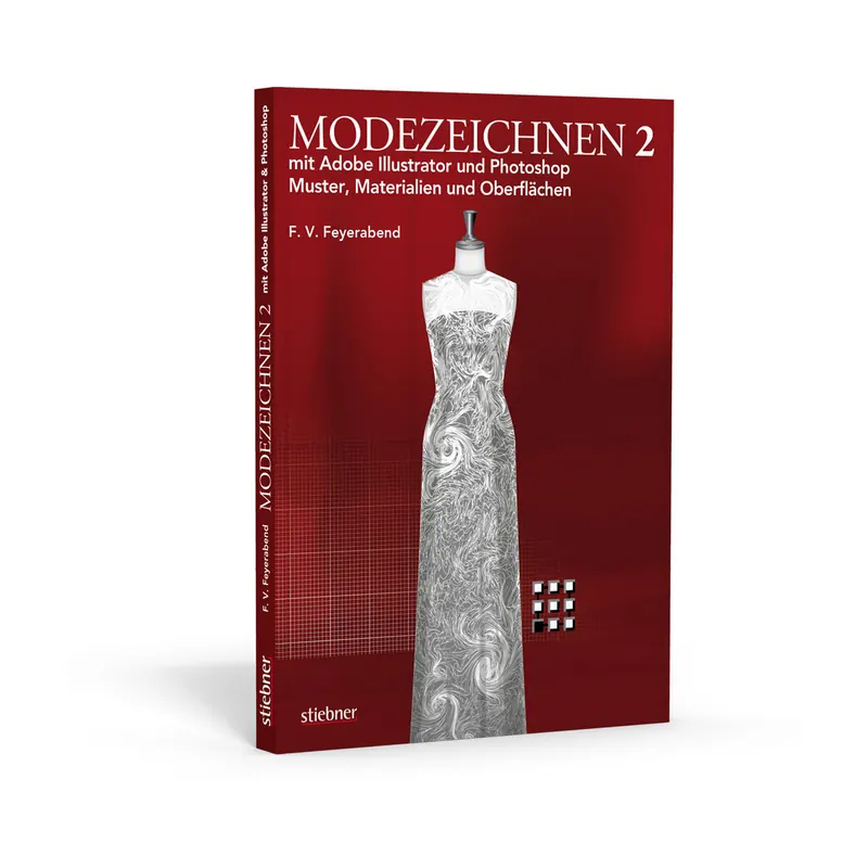 Modezeichnen mit Adobe Illustrator und Photoshop 2, Stiebner Verlag