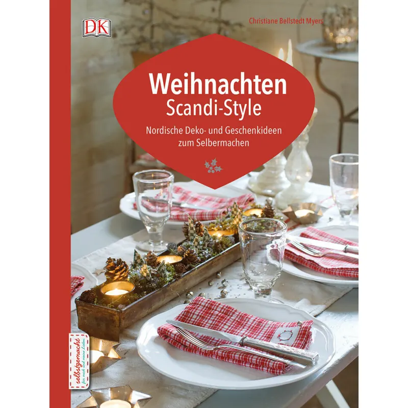 Näh- und Bastelbuch: Weihnachten Scandi-Style, DK Verlag