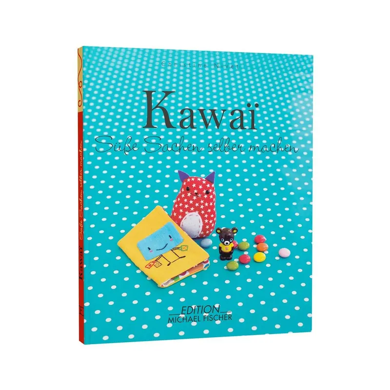 Näh- und Stickbuch: Kawaii - Süße Sachen selber machen, EMF