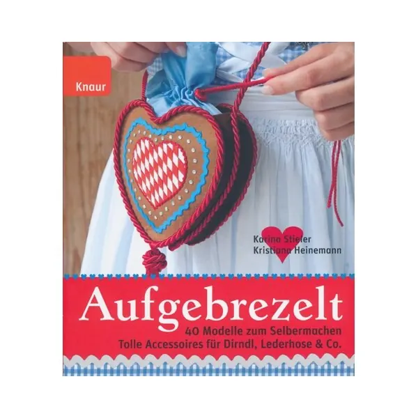 Nähbuch: Aufgebrezelt, Droemer Knaur, Droemer Knaur