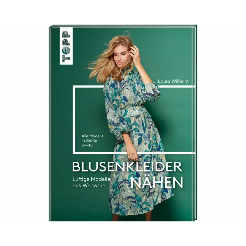Nähbuch: Blusenkleider nähen, Topp