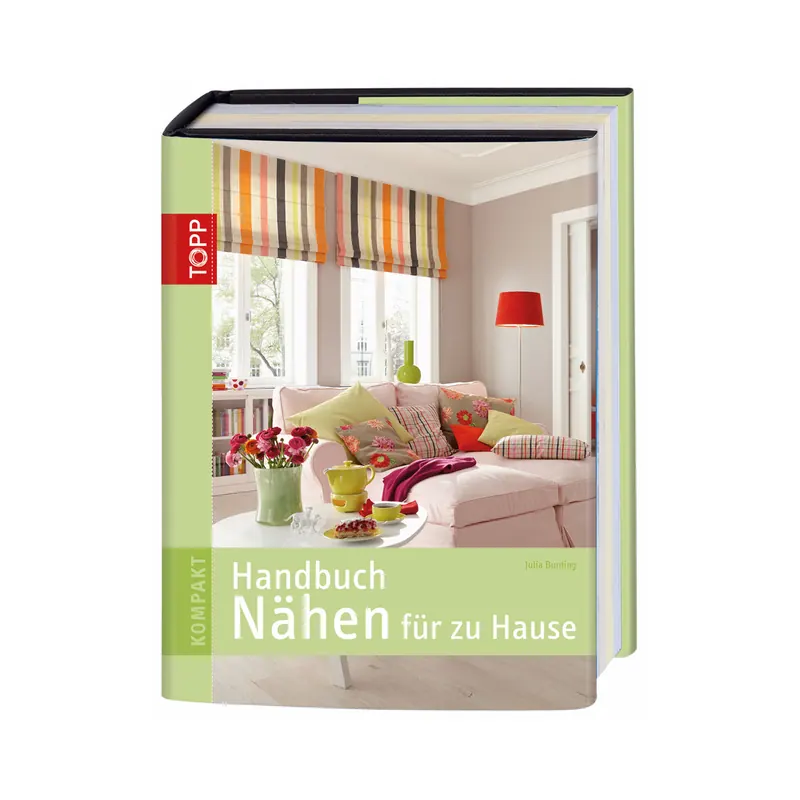 Nähbuch: Handbuch Nähen für zu Hause, TOPP