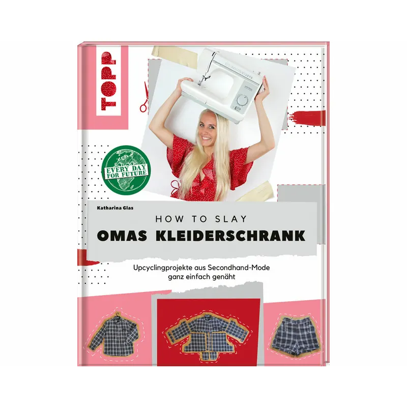 Nähbuch: How to slay Omas Kleiderschrank, TOPP