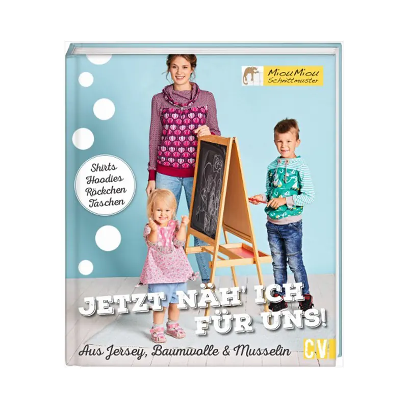 Nähbuch: Jetzt näh´ ich für uns!, CV