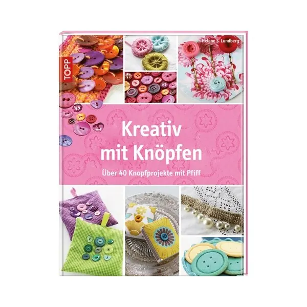 Nähbuch: Kreativ mit Knöpfen, TOPP