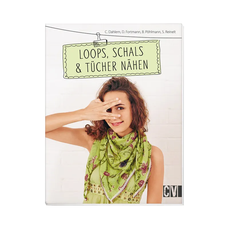 Nähbuch: Loops, Schals & Tücher nähen, CV