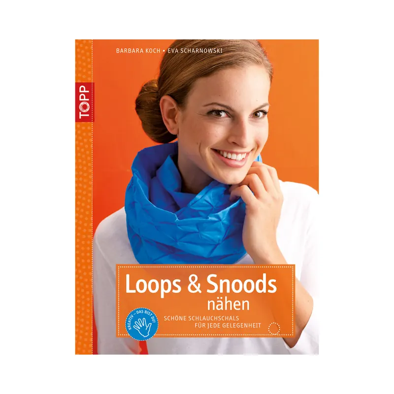 Nähbuch: Loops & Snoods nähen, TOPP