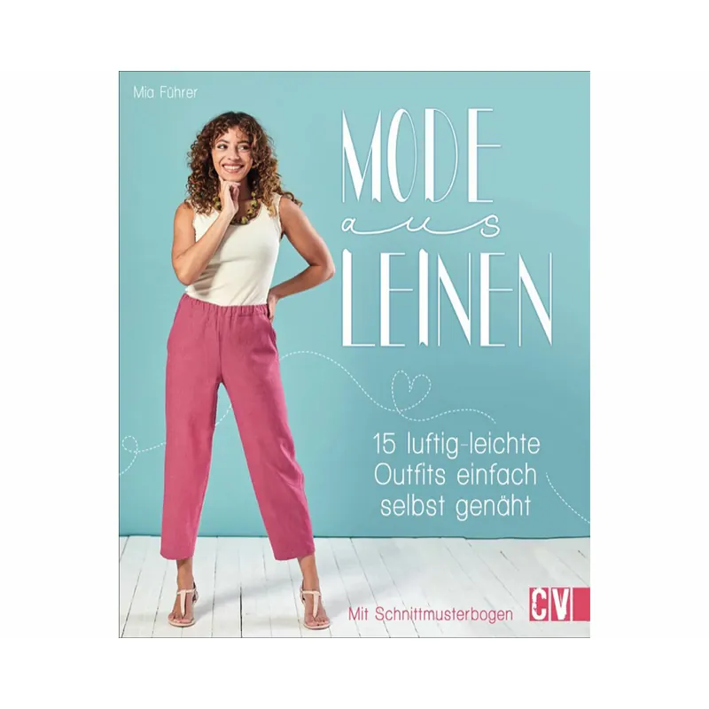 Nähbuch: Mode Leinen, CV
