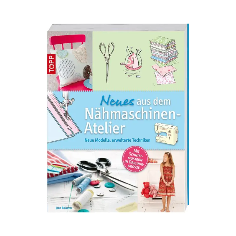 Nähbuch: Neues aus dem Nähmaschinen-Atelier, TOPP