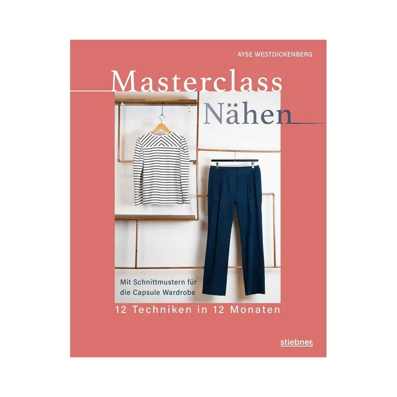 Nählehrbuch: Masterclass Nähen, Stiebner Verlag