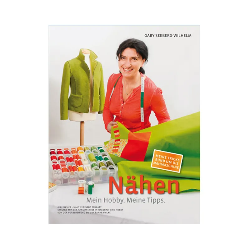 Nählehrbuch: Nähen - Mein Hobby. Meine Tipps, My Overlock Verlag
