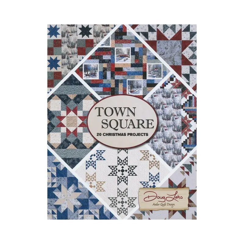Patchwork-Anleitungsbuch: Town Square, weihnachtliche Quiltprojekte, Moda Fabrics