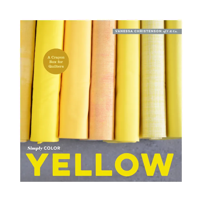 Patchworkbuch: Simply Color Yellow, Moda Fabrics