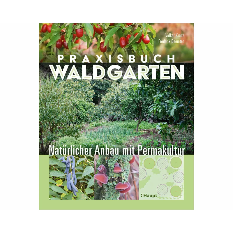 Praxisbuch Waldgarten, Haupt