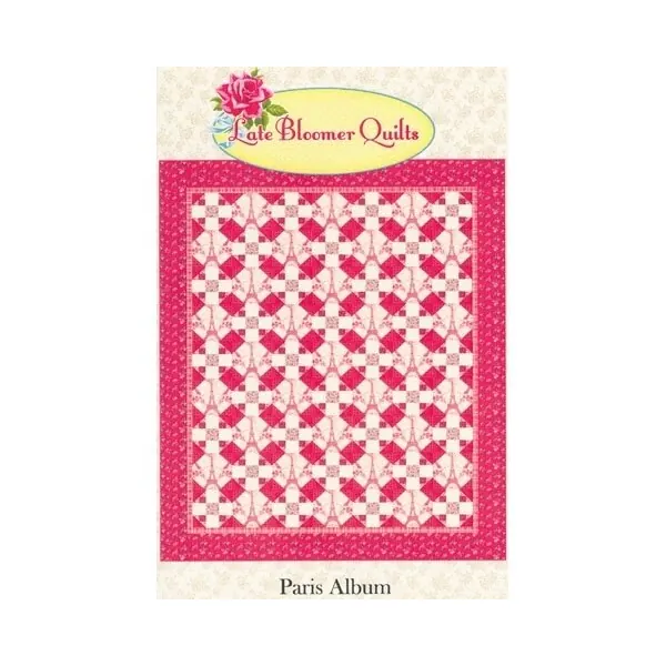 Quilt-Anleitung, Patchwork-Anleitung "Paris Album", Late Bloomer Quilts, No. 333
