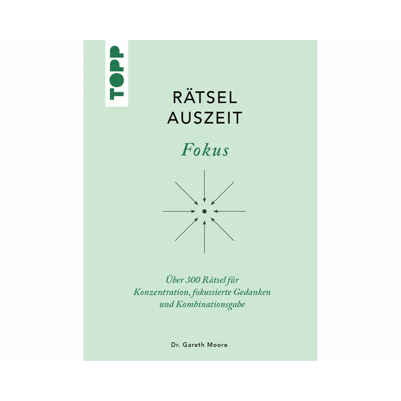 Rätselbuch: Rätsel Auszeit - Fokus, TOPP