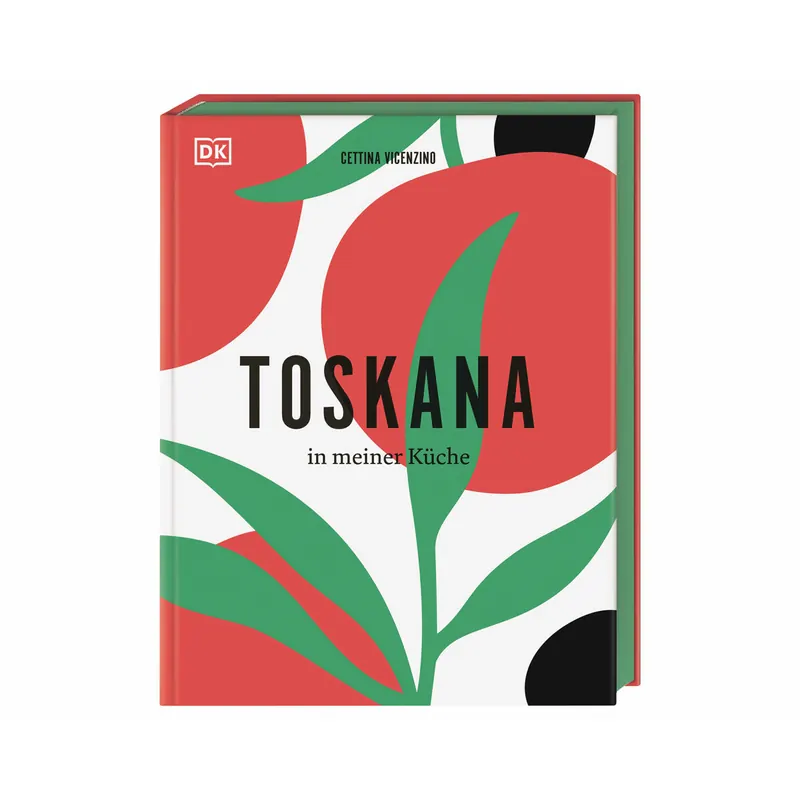 Rezeptbuch: Toskana in meiner Küche, DK Verlag
