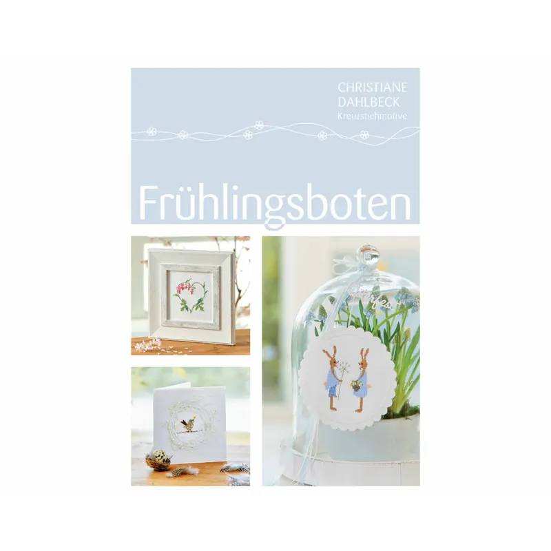 Stickbuch: FRÜHLINGSBOTEN, Fingerhut Dahlbeck