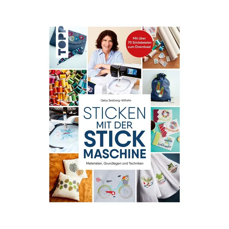 Stickbuch: Sticken mit der Stickmaschine, TOPP