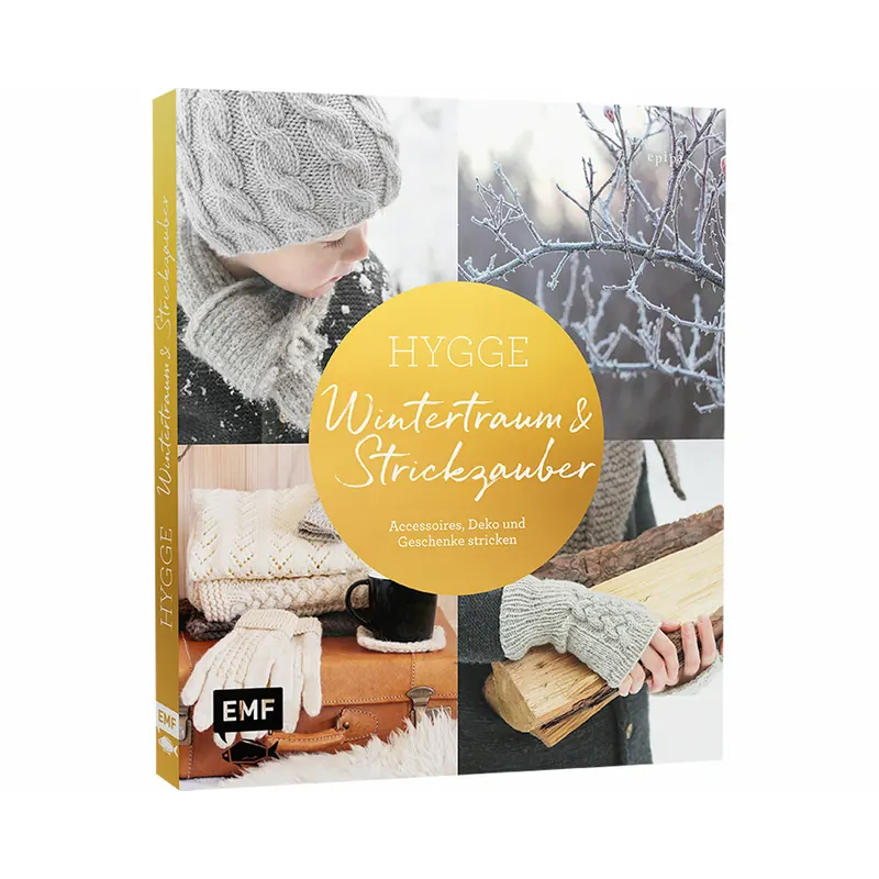 Strickbuch: Hygge - Wintertraum und Strickzauber, EMF