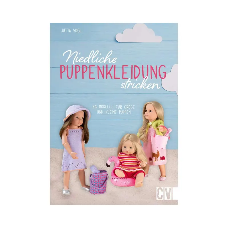 Strickbuch: Niedliche Puppenkleidung stricken, CV