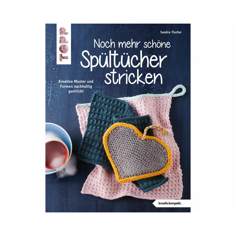 Strickbuch: Noch mehr schöne Spültücher stricken, TOPP