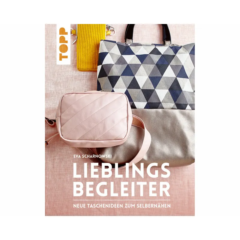 Taschen-Nähbuch: Lieblingsbegleiter, TOPP